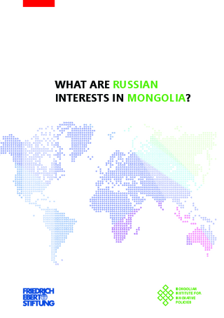 What are Russian interests in Mongolia?